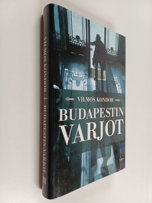 Vilmos Kondor : Budapestin varjot