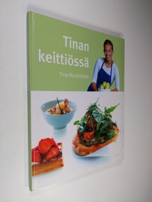 Tina Nordström : Tinan keittiössä : 50 TV-ohjelmasta tutt...