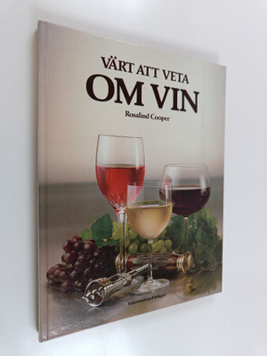 Rosalind Cooper : Värt att veta om vin
