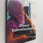 Oikeus tulevaisuuteen : vammaisjärjestöt kehitysyhteistyössä - pikkukuva 1