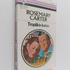 Rosemary Carter : Tropiikin kutsu - pikkukuva 1