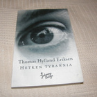Thomas Hylland Eriksen Hetken tyrannia -nid - pikkukuva 1