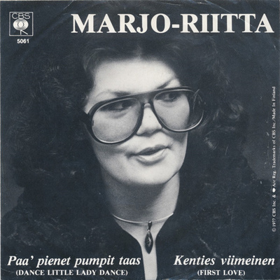 MARJO-RIITTA: Paa' Pienet Pumpit Taas / Kenties Viimei 7"