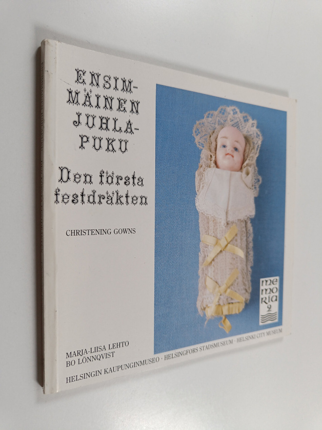Marja-Liisa Lehto : Ensimmäinen juhlapuku = Den första fe...