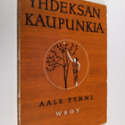 Aale Tynni : Yhdeksän kaupunkia : runoja - pikkukuva 1