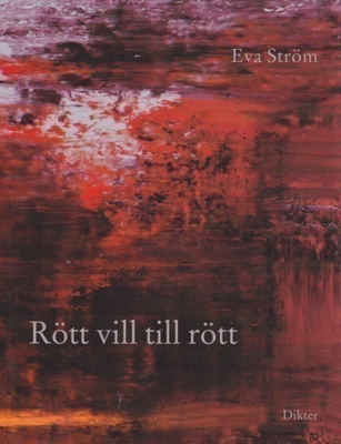 Eva Ström: Rött vill till rött