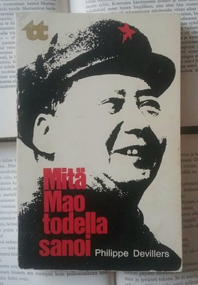 Philippe Devillers - Mitä Mao todella sanoi (nid.)