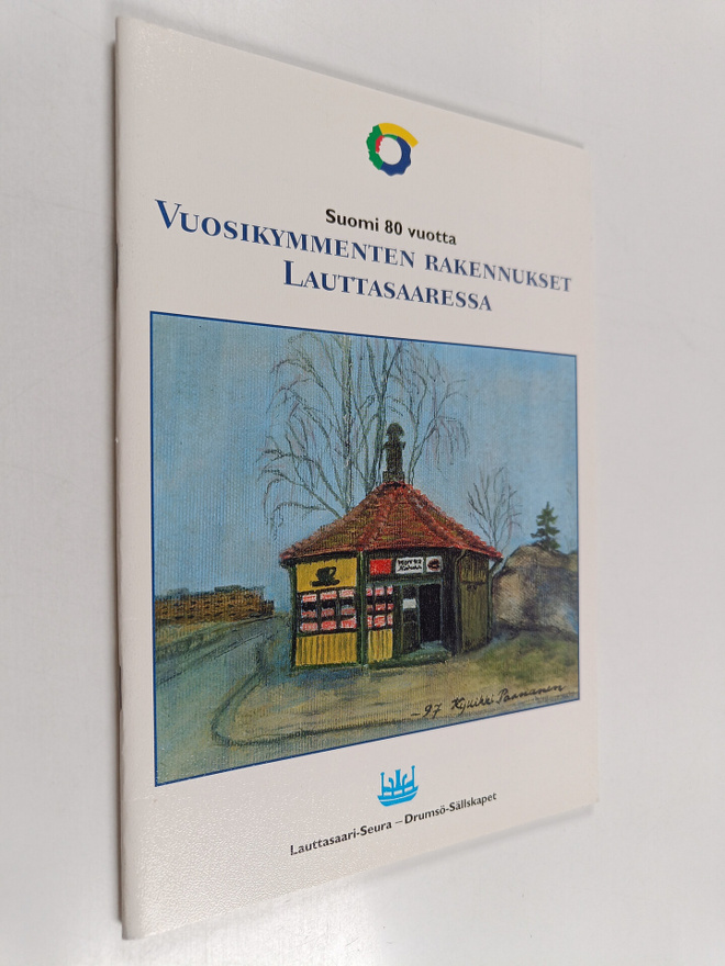 Hannu Pyykönen : Vuosikymmenten rakennukset Lauttasaaress...