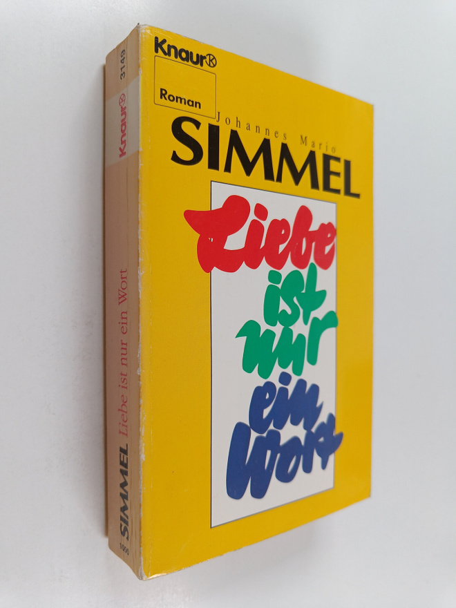 Johannes Mario Simmel : Liebe ist nur ein wort