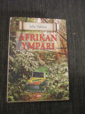 JUHA VAKKURI - ympäri afrikan