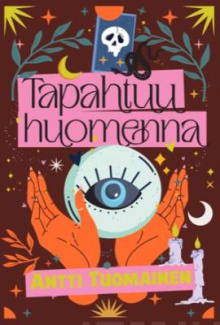 Antti Tuomainen - Tapahtuu huomenna