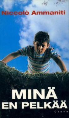 Niccolò Ammaniti - Minä en pelkää