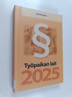 Työpaikan lait 2025