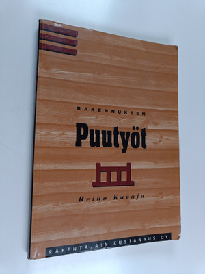Reino (toim.) Kavaja : Rakennuksen puutyöt