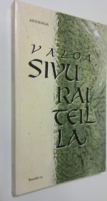 Sirpa (toim.) Honkameri : Valoa sivuraiteilla (signeerattu)