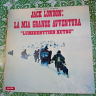 LP : JACK LONDON LA MIA GRANDE AVVENTURA ( EIPK ) - pikkukuva 1