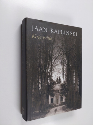 Jaan Kaplinski : Kirje isälle (signeerattu)