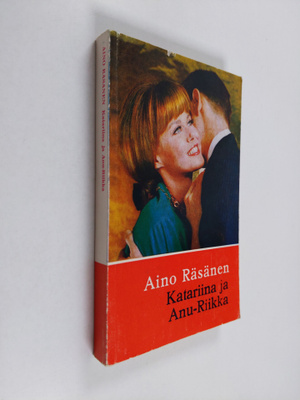 Aino Räsänen : Katariina ja Anu-Riikka