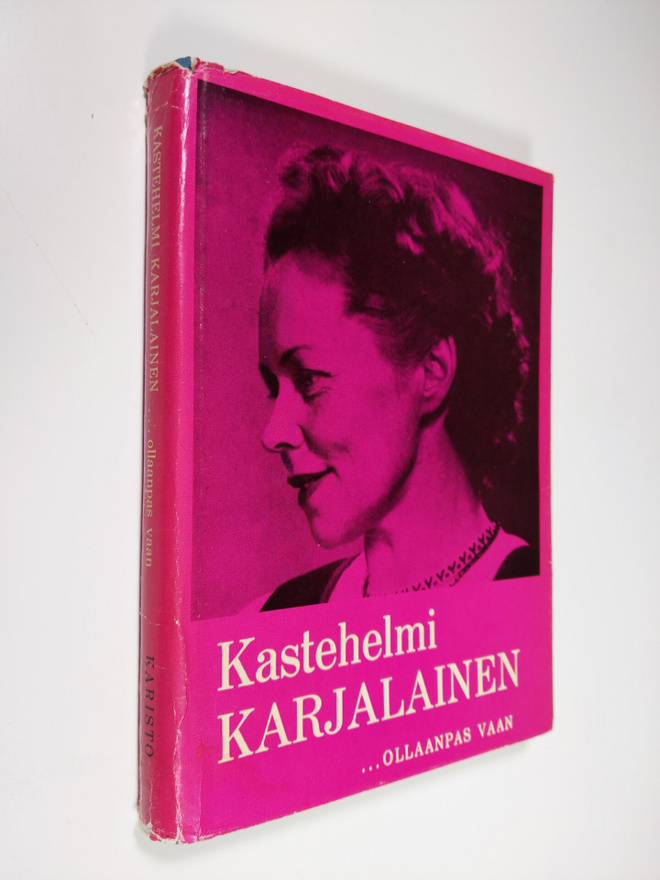 Kastehelmi Karjalainen : ...ollaanpas vaan