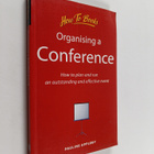 Pauline Appleby : Organising a conference : how to plan a... - pikkukuva 1