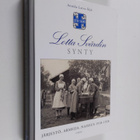 Annika Latva-Äijö : Lotta Svärdin synty : järjestö, armei... - pikkukuva 1