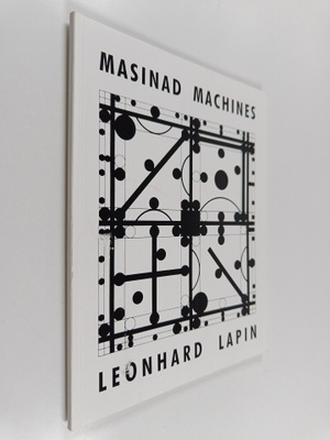 Leonhard Lapin : Leonhard Lapin : masinad = machines 1972...