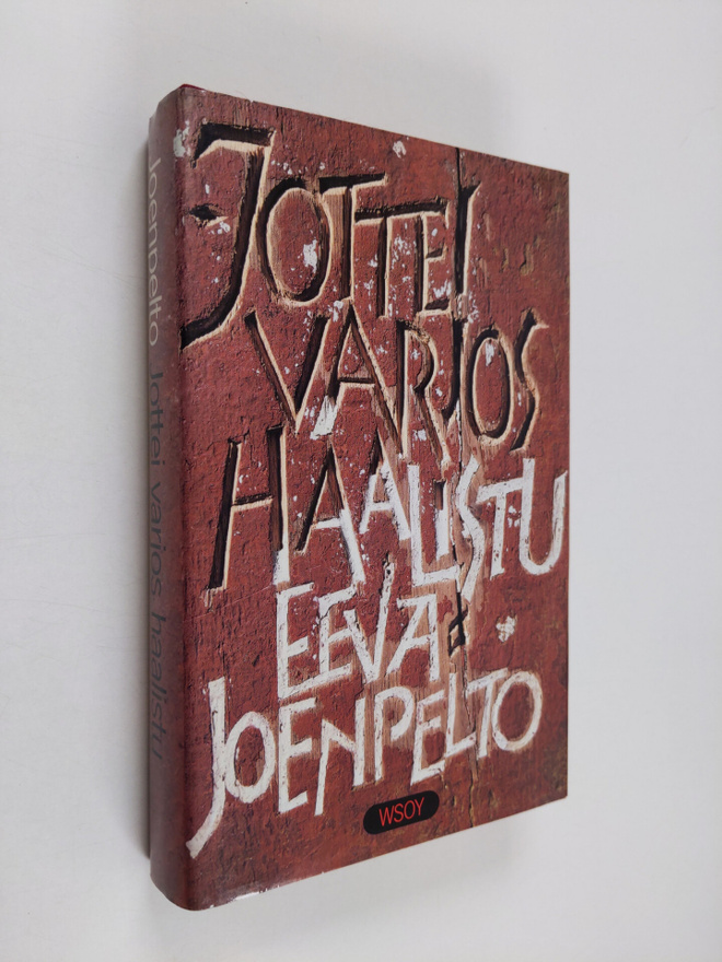 Eeva Joenpelto : Jottei varjos haalistu