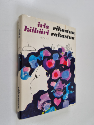 Iris Kahari : Rikastua, rakastua