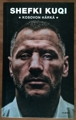Mika Wickström: Shefki Kuqi - Kosovon härkä