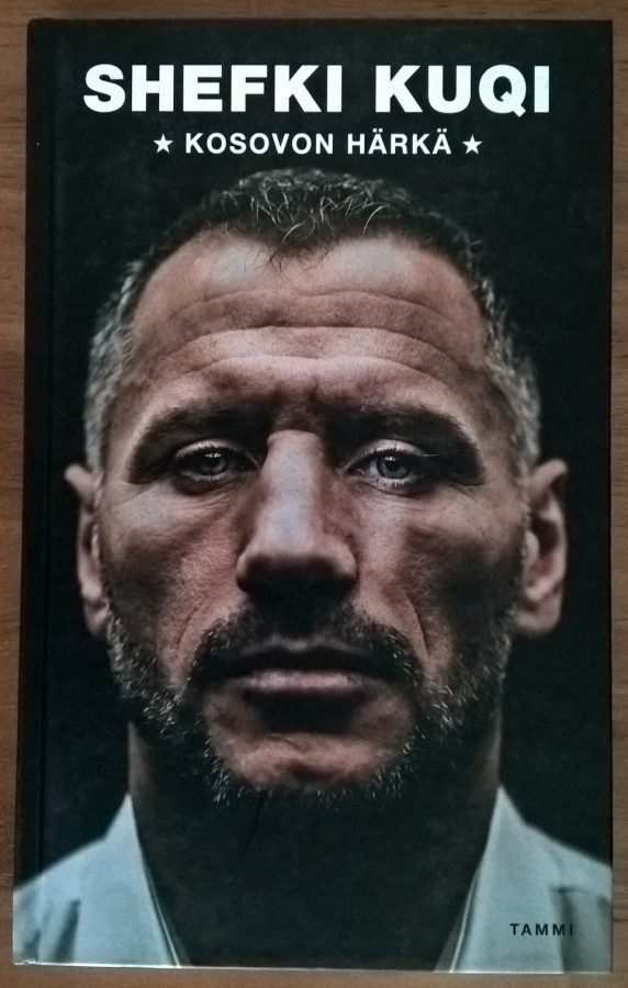 Mika Wickström: Shefki Kuqi - Kosovon härkä