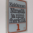 Urho Kekkonen : Nimellä ja nimimerkillä 1 - pikkukuva 1