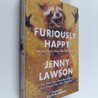 Jenny Lawson : Furiously happy : a funny book about horri... - pikkukuva 1