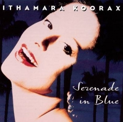 Ithamara Koorax - Serenade In Blue (CD)