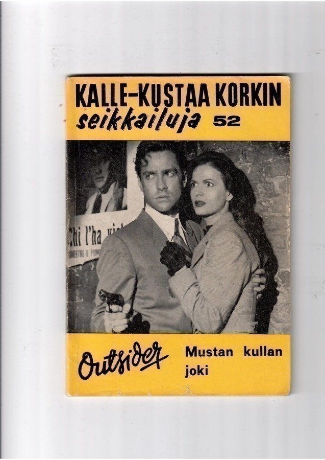 KALLE-KUSTAA KORKIN SEIKKAILUJA 52: Mustan kullan joki