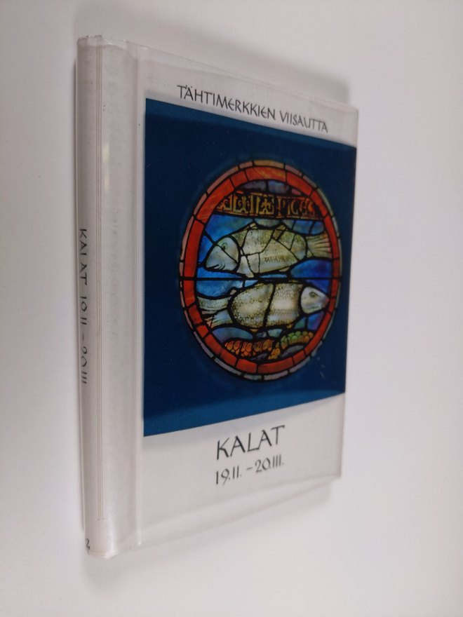 Kalat 19.II-20-III. : ajatuksia ja runoja