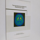Anne-Maria Kuopio : Terveyskeskuslääkärin Parkinson-opas - pikkukuva 1