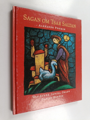 Aleksandr Puskin : Sagan om Tsar Saltan
