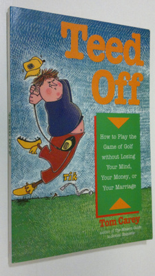Tom Carey : Teed Off!
