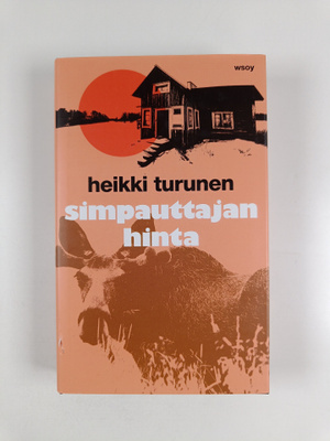 Heikki Turunen : Simpauttajan hinta