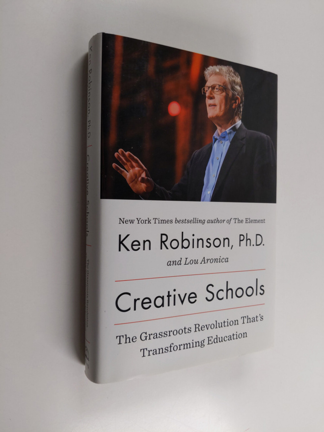 Ken Robinson : Creative schools : the grassroots revoluti...