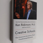 Ken Robinson : Creative schools : the grassroots revoluti... - pikkukuva 1