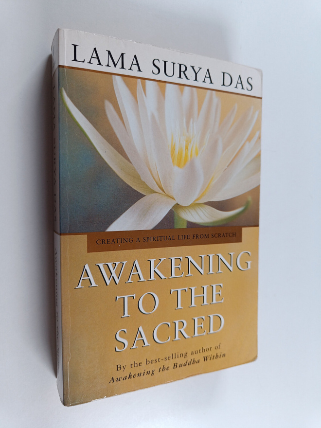 Lama Surya Das ym. : Awakening to the Sacred