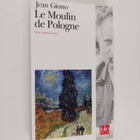 Jean Giono : Le moulin de Pologne - pikkukuva 1