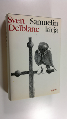 Sven Delblanc : Samuelin kirja
