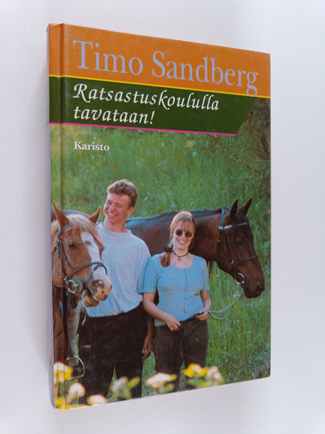 Timo Sandberg : Ratsastuskoululla tavataan! ; Jäähyväisra...