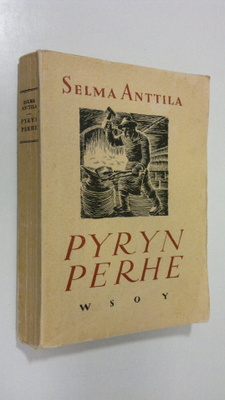 Selma Anttila : Pyryn perhe