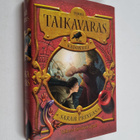 Sarah Prineas : Taikavaras 2 : Kadonnut - pikkukuva 1