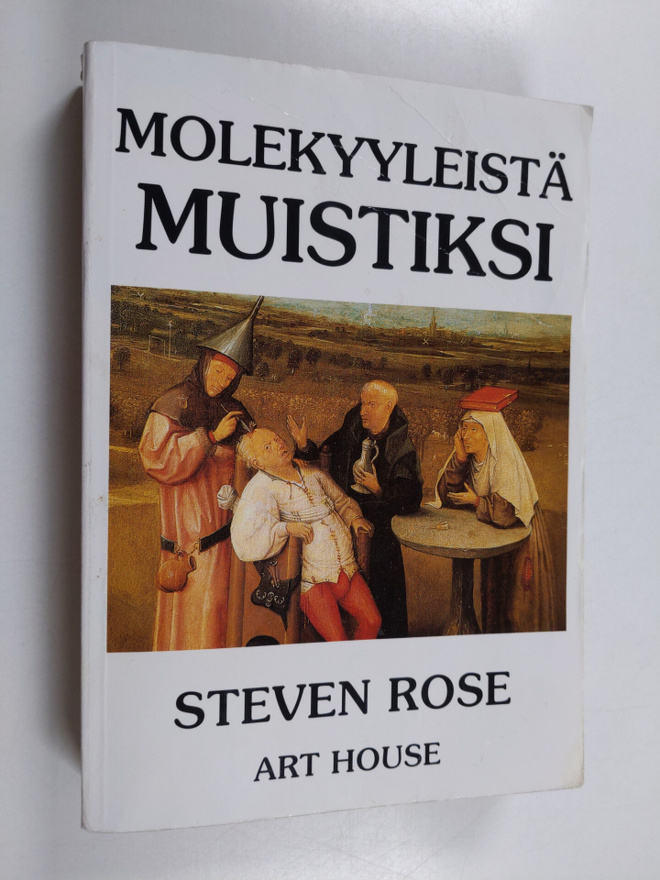 Steven Rose : Molekyyleistä muistiksi