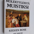 Steven Rose : Molekyyleistä muistiksi - pikkukuva 1
