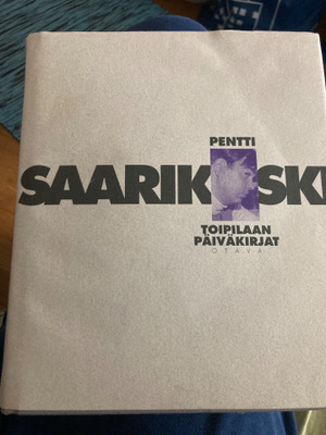 PENTTI SAARIKOSKI: TOIPILAAN PÄIVÄKIRJAT